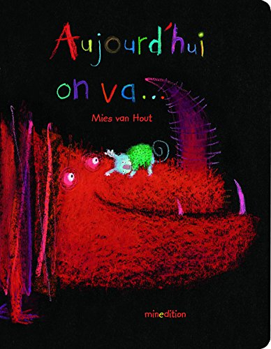 Aujourd'hui on va...