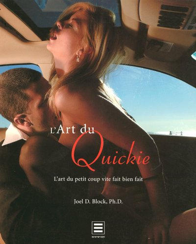 L'art du quickie : l'art du petit coup vite fait bien fait