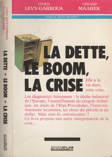 La Dette, le boom, la crise
