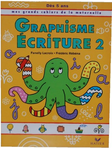 Graphisme, écriture dès 5 ans