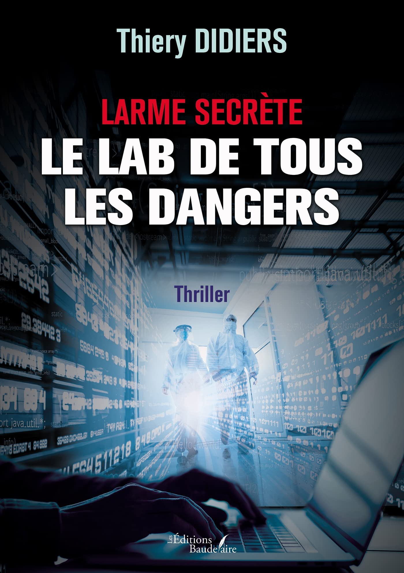 Larme secrète : Le lab de tous les dangers