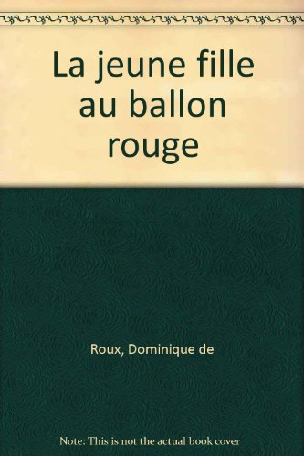 La Jeune fille au ballon rouge