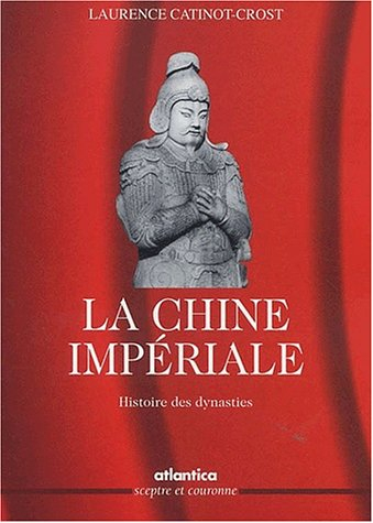 Chine impériale : histoire des dynasties