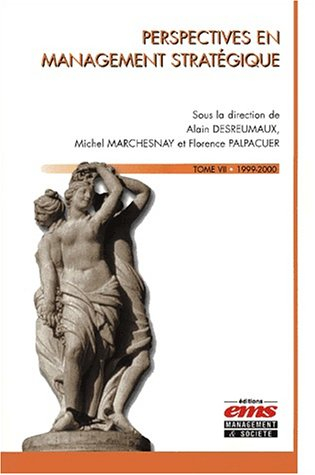 Perspectives en management stratégique. Vol. 7. 1999-2000