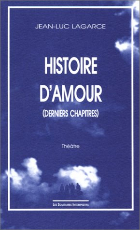 Histoire d'amour : derniers chapitres