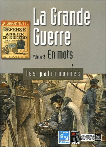 La grande guerre. Vol. 2. En mots