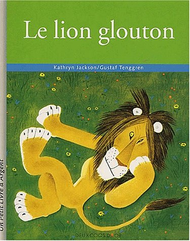 Le lion glouton