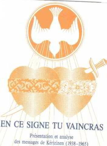 En ce signe tu vaincras : Présentation et analyse des messages de Kérizinen en Bretagne, 1938-1965