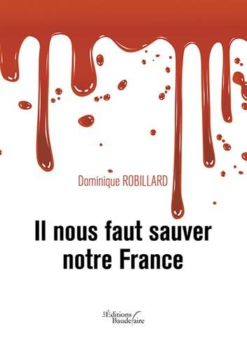 Il nous faut sauver notre France