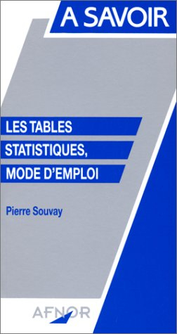 Les tables statistiques, mode d'emploi