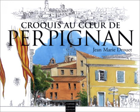 Croquis au coeur de Perpignan