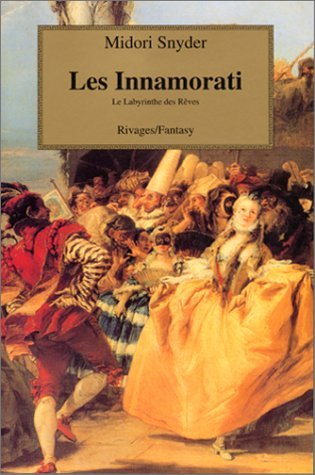 Les innamorati : le labyrinthe des rêves