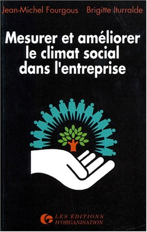 Mesurer et améliorer le climat social dans l'entreprise