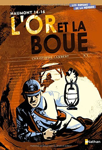 Haumont, 14-16 : l'or et la boue