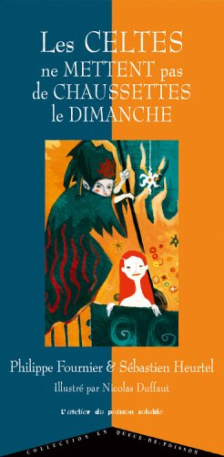 Les Celtes ne mettent pas de chaussettes le dimanche