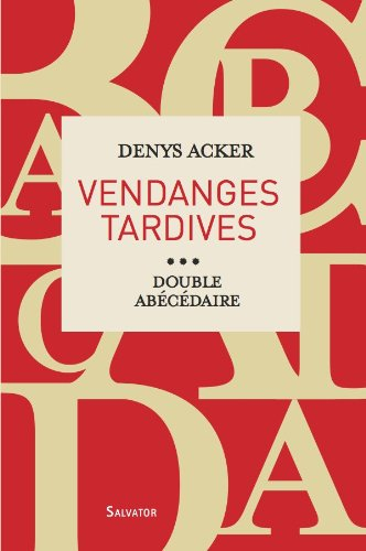 Vendanges tardives : double abécédaire
