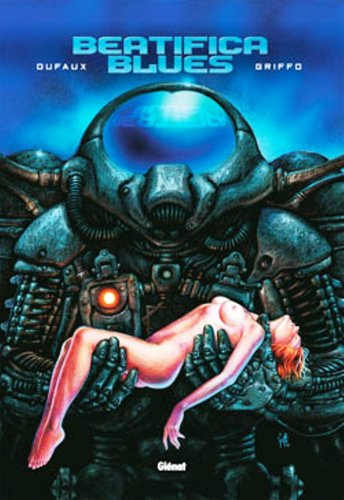 Beatifica blues : l'intégrale