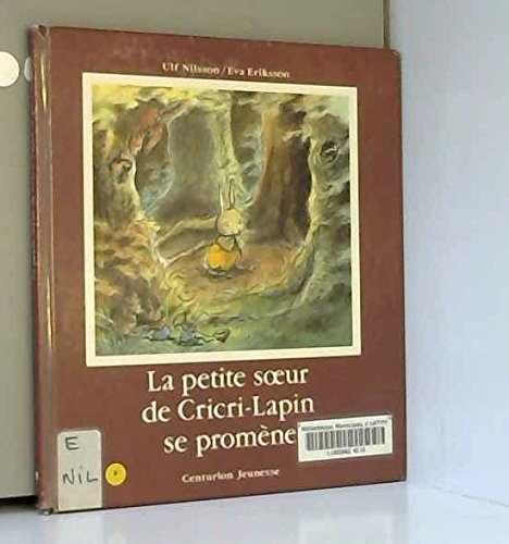 La Petite soeur de Cricri-Lapin se promène