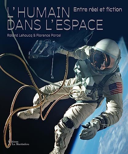 L'humain dans l'espace : entre réel et fiction