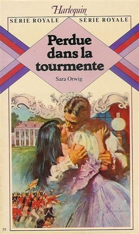 perdue dans la tourmente : collection : harlequin série royale n, 55