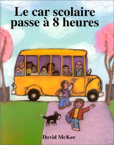 Le Car scolaire passe à 8 heures