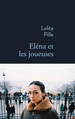 Eléna et les joueuses ou Métamorphose d'Eléna