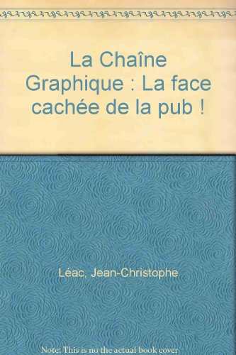 La chaîne graphique : la face cachée de la pub