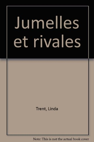 jumelles et rivales