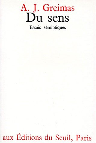 Du sens : essais sémiotiques