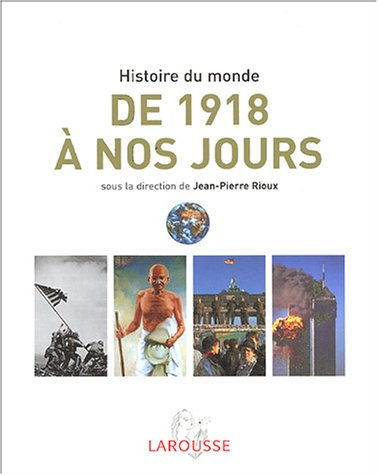 Histoire du monde illustrée. Vol. 5. De 1918 à nos jours