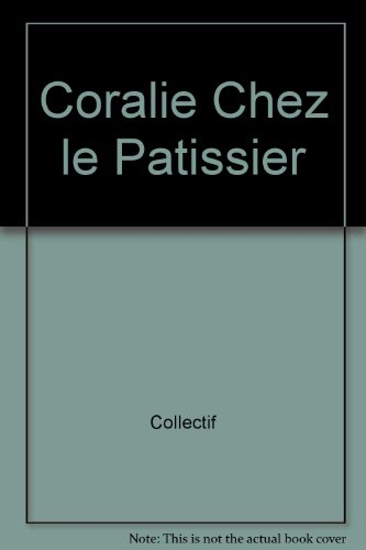 Coralie Chez le Patissier