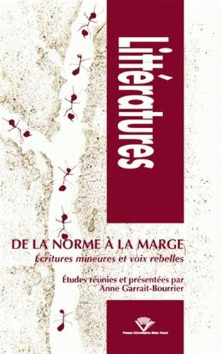 De la norme à la marge : écritures mineures et voix rebelles