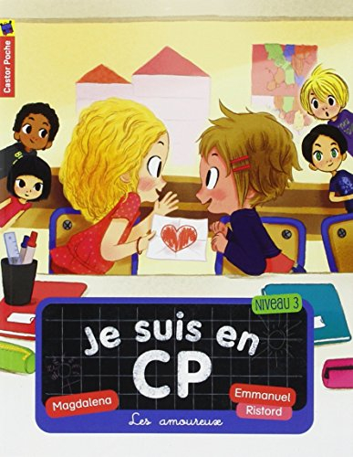 Je suis en CP. Vol. 5. Les amoureux : niveau 3