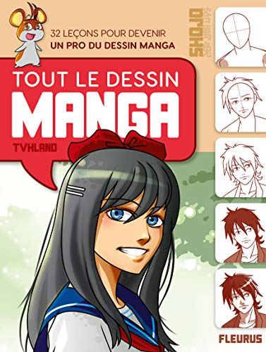 Tout le dessin manga, shojo : 32 leçons pour devenir un pro du dessin manga