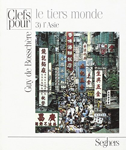 Le Tiers monde. Vol. 3. L'Asie