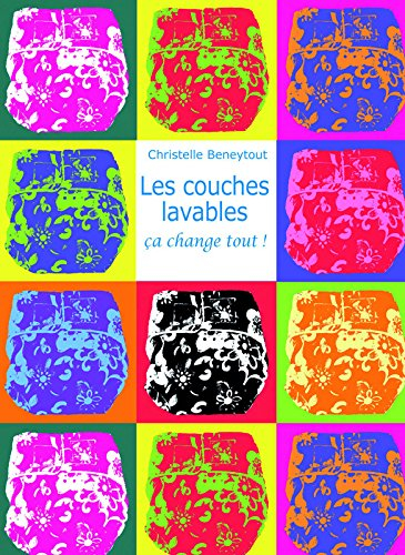 Les couches lavables : ça change tout !