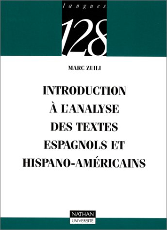 introduction à l'analyse des textes espagnols et hispano-américains