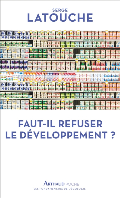 Faut-il refuser le développement ?