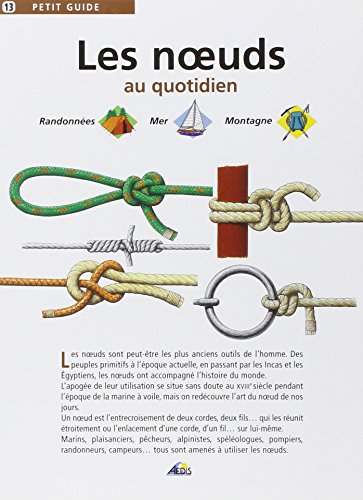 Les noeuds au quotidien : randonnées, mer, montagne