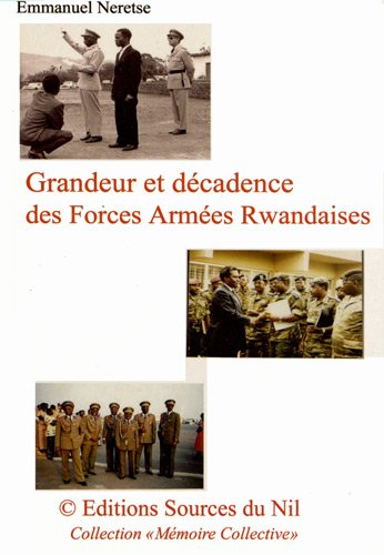 grandeur et décadence des forces armées rwandaises