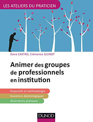Animer des groupes professionnels en institution