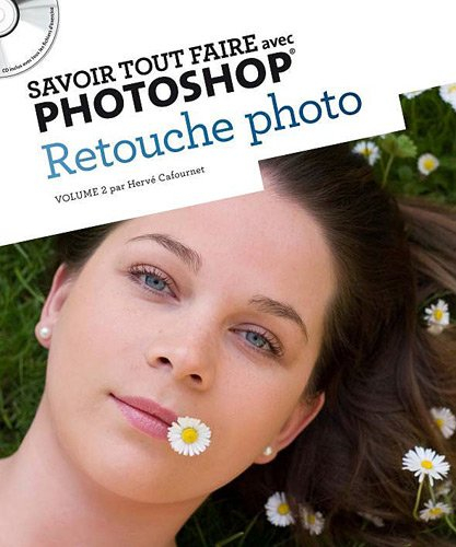 Retouche photo. Vol. 1