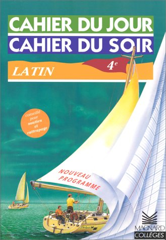 Cahier du jour, cahier du soir latin 4e