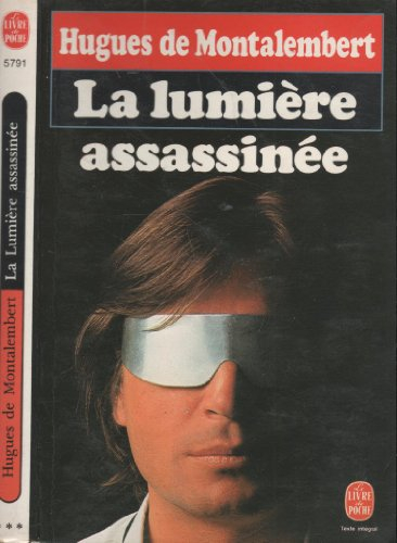 la lumiere assassinee