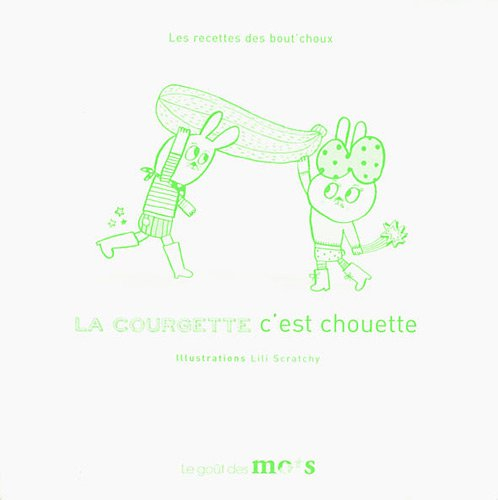 La courgette c'est chouette