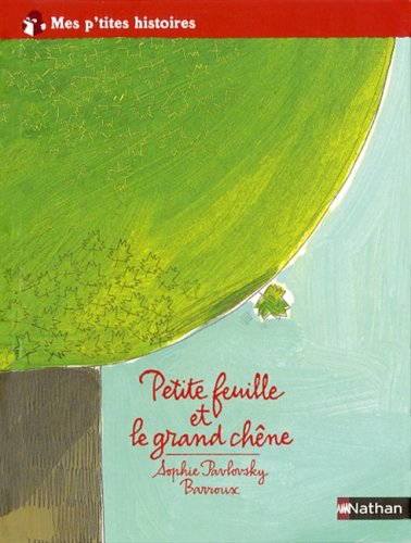 Petite feuille et le grand chêne