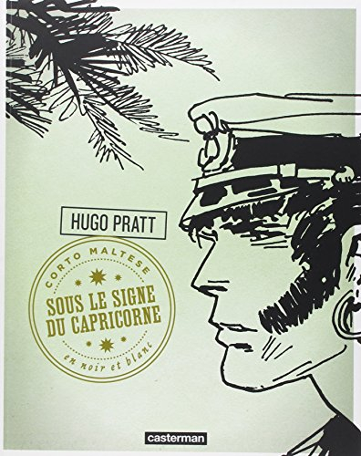 Corto Maltese : en noir et blanc. Vol. 3. Sous le signe du Capricorne