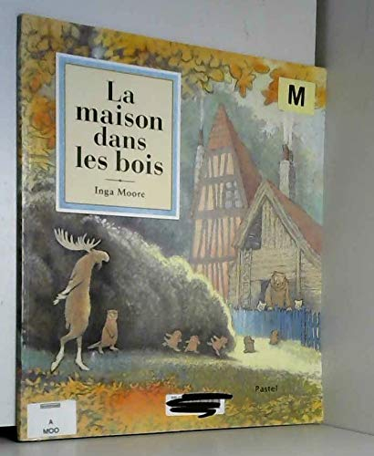 La maison dans les bois