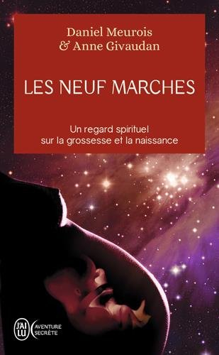 Les neuf marches : un regard spirituel sur la grossesse et la naissance