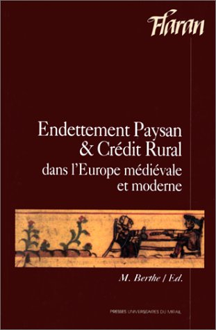 Endettement paysan et crédit rural dans l'Europe médiévale et moderne : actes des XVIIes journées in